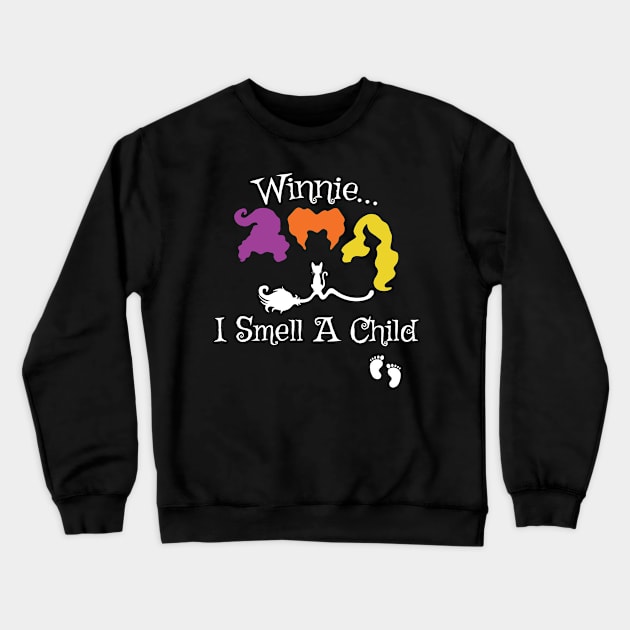 Winnie I smell A Child, halloween pregnancy announcement ideas Crewneck Sweatshirt by yass-art